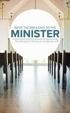 What the Bible Says to the Minister (eBook, ePUB) - Worldwide, Leadership Ministries