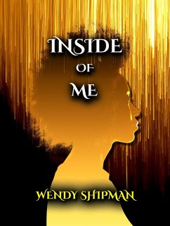 Inside Of Me (eBook, ePUB) - Shipman, Wendy M