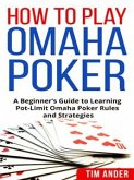 How To Play Omaha Poker (eBook, ePUB)