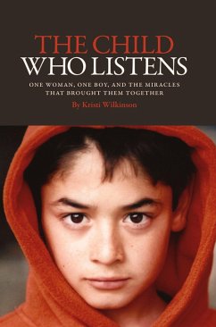 The Child Who Listens (eBook, ePUB) - Wilkinson, Kristi