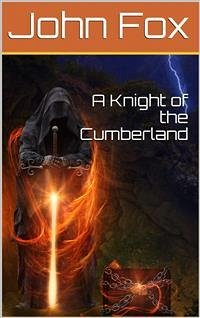 A Knight of the Cumberland (eBook, PDF) - Fox, John