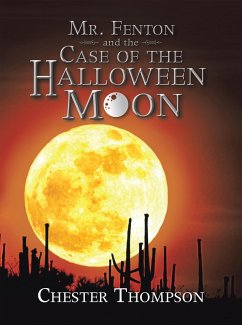 Cover Mr. Fenton and the Case of the Halloween Moon (eBook, ePUB)