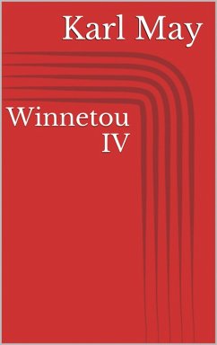 Winnetou IV (eBook, ePUB) - May, Karl