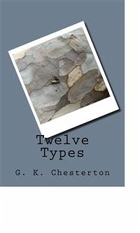 Twelve Types (eBook, ePUB) - K. Chesterton, G.