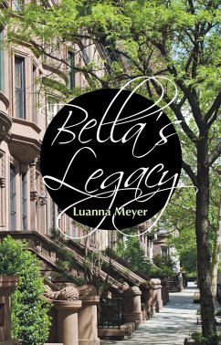 Bella's Legacy (eBook, ePUB) - Meyer, Luanna