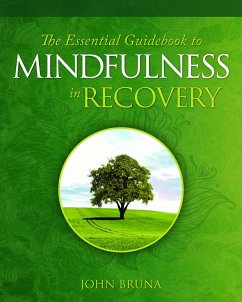 Cover The Essential Guidebook to Mindfulness in Recovery (eBook, ePUB)