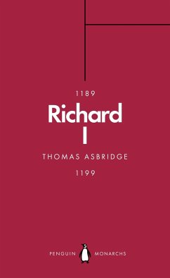 Richard I (Penguin Monarchs) - Asbridge, Thomas