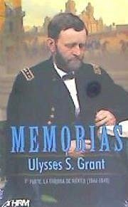 Memorias 1 : la guerra de Méjico, 1846-1848 - Grant, Ulysses S.