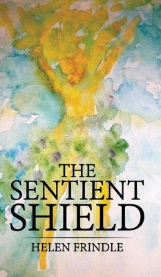 The Sentient Shield - Frindle, Helen