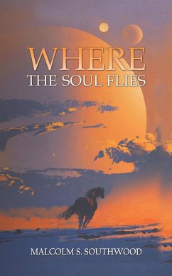 Where the Soul Flies - Southwood, Malcolm S