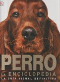 PERRO. LA ENCICLOPEDIA