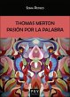 Thomas Merton : pasión por la palabra - Bild 1