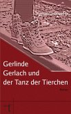 Gerlinde Gerlach und der Tanz der Tierchen (eBook, ePUB)