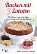 Backen mit 3 Zutaten (eBook, ePUB) - Bild 1