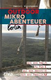 Outdoor-Mikroabenteuer Berlin (eBook, ePUB)