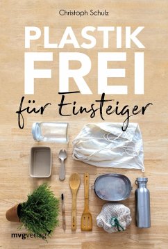 Plastikfrei für Einsteiger (eBook, PDF) - Schulz, Christoph