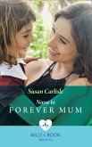 Nurse To Forever Mum (Mills & Boon Medical) (Single Dad Docs, Book 4) (eBook, ePUB)