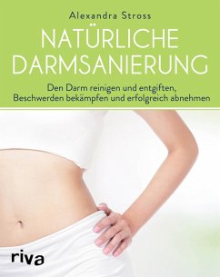 Natürliche Darmsanierung (eBook, ePUB) - Stross, Alexandra