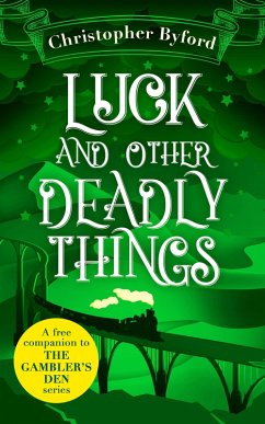 Cover Luck and Other Deadly Things (eBook, ePUB)