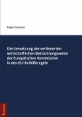 Die Umsetzung der verfeinerten wirtschaftlichen Betrachtungsweise der Europäischen Kommission in den EU-Beihilferegeln (eBook, PDF)