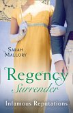 Regency Surrender: Infamous Reputations: The Chaperon's Seduction / Temptation of a Governess (eBook, ePUB)