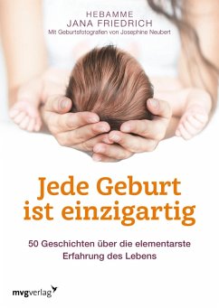 Jede Geburt ist einzigartig (eBook, ePUB) - Friedrich, Jana