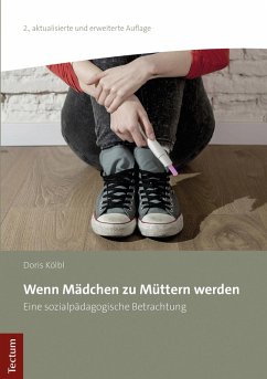 Wenn Mädchen zu Müttern werden (eBook, PDF) - Kölbl, Doris