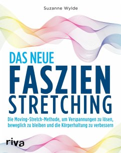 Das neue Faszien-Stretching (eBook, PDF) - Wylde, Suzanne