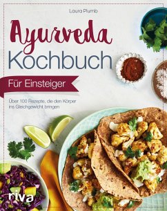 Ayurveda-Kochbuch für Einsteiger (eBook, ePUB) - Plumb, Laura