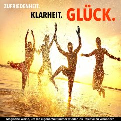 Cover Zufriedenheit, Klarheit, Glück: 111 Inspirationen für ein Leben ohne Wenn und Aber (MP3-Download)