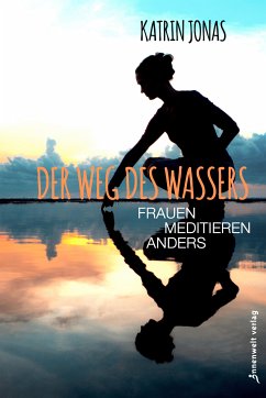 Der Weg des Wassers (eBook, ePUB) - Jonas, Katrin