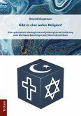 Gibt es eine wahre Religion? (eBook, PDF)