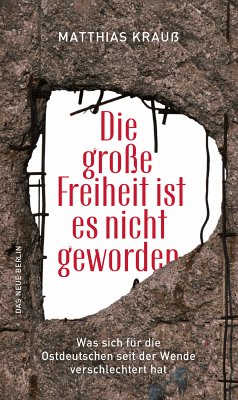 Die große Freiheit ist es nicht geworden (eBook, ePUB) - Krauß, Matthias