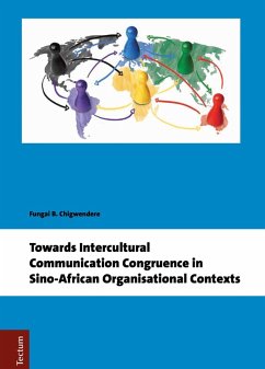 Cover Towards Intercultural Communication Congruence in Sino-African Organisational Contexts (eBook, PDF)