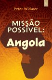 Missão possível: Angola (eBook, ePUB)