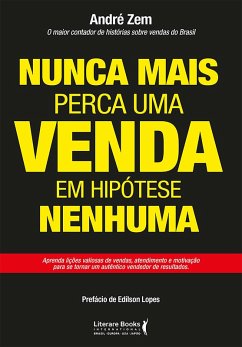 Cover Nunca mais perca uma venda em hipótese nenhuma (eBook, ePUB)