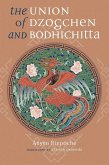 The Union of Dzogchen and Bodhichitta (eBook, ePUB)