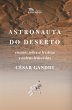 Astronauta do deserto (eBook, ePUB) - Bild 1