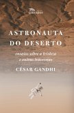 Astronauta do deserto (eBook, ePUB)