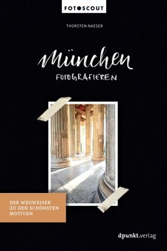 München fotografieren (eBook, ePUB) - Naeser, Thorsten