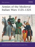 Armies of the Medieval Italian Wars 1125-1325 (eBook, ePUB)