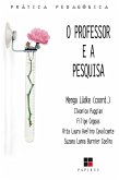 O Professor e a pesquisa (eBook, ePUB)