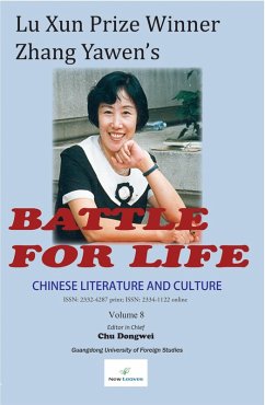 Chinese Literature and Culture Volume 8: Lu Xun Prize Winner Zhang Yawen's Battle for Life (eBook, ePUB) - Chu, Dongwei