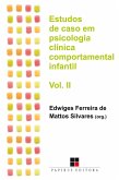 Estudos de caso em psicologia clínica comportamental infantil - Volume II (eBook, ePUB)