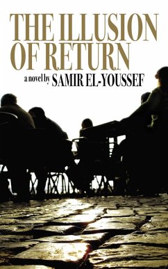 The Illusion of Return (eBook, ePUB) - El-Youssef, Samir