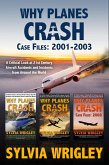 Why Planes Crash Case Files: 2001-2003 (eBook, ePUB) Why Planes Crash Case Files: 2001-2003 (eBook, ePUB)
