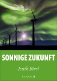 Sonnige Zukunft (eBook, ePUB)