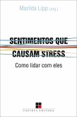 Sentimentos que causam stress (eBook, ePUB)