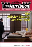 Der Mörder-Maniac von New York / Jerry Cotton Bd.3213 (eBook, ePUB)