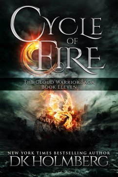 Cycle of Fire (The Cloud Warrior Saga, #11) (eBook, ePUB) - Holmberg, D. K.